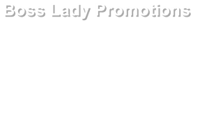 Boss Lady Promotions