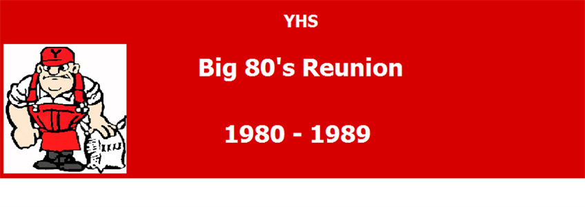 YHS Big 80's Reunion